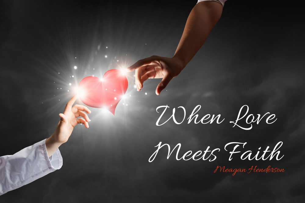 When Love Meets Faith